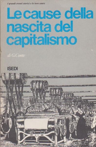 Le cause della nascita del capitalismo.