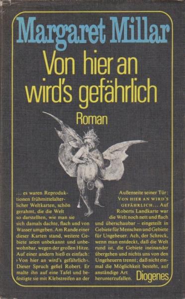 Von hier an wird's gefährlich : Roman.