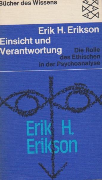 Einsicht und Verantwortung : Die Rolle d. Ethischen in d. Psychoanalyse.