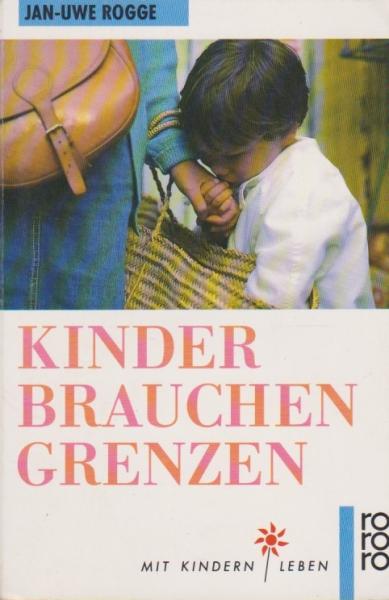 Kinder brauchen Grenzen.