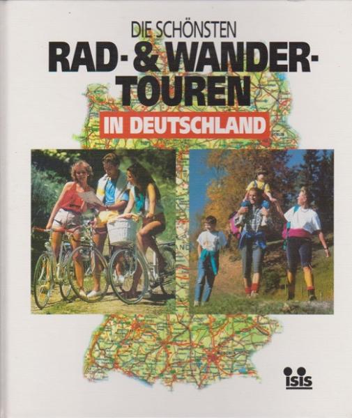 Die schönsten Rad-&Wandertouren in Deutschland.