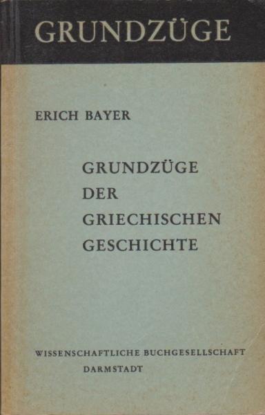 Grundzüge der griechischen Geschichte.