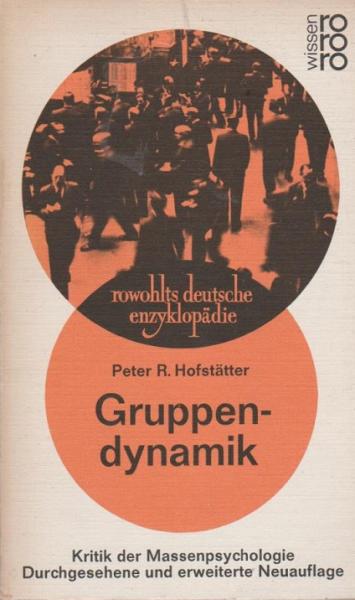 Gruppendynamik : Die Kritik d. Massenpsychologie.