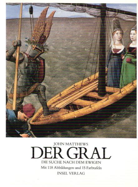 Der Gral: d. Suche nach d. Ewigen.