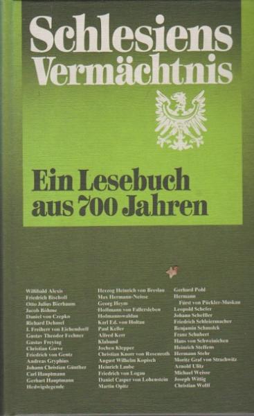 Schlesiens Vermächtnis: Ein Lesebuch aus 700 Jahren.