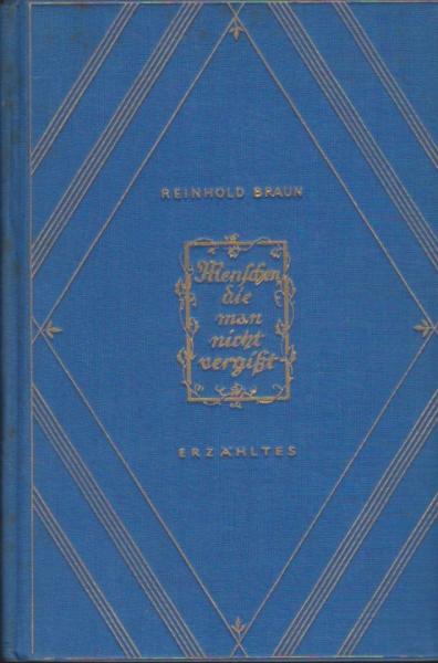 Menschen, die man nicht vergißt : [Erzähltes].