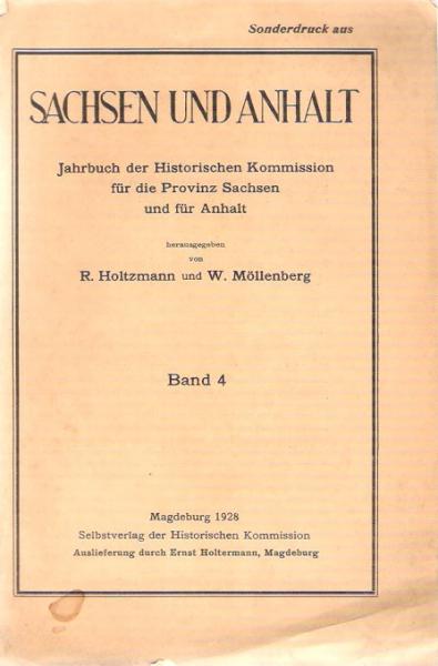 Sonderdruck aus Sachsen und Anhalt (= Jahrbuch der Historischen Kommission für die Provinz Sachsen und für Anhalt; Band 4).