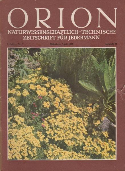 Orion. Illustrierte naturwissenschaftlich-technische Zeitschrift für Jedermann; 7. Jg. Apr. 1952, Heft 7