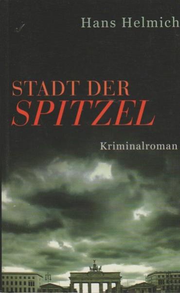 Stadt der Spitzel.