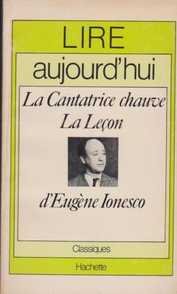 La Cantatrice chauve. La Lecon d´ Eugene Ionesco.