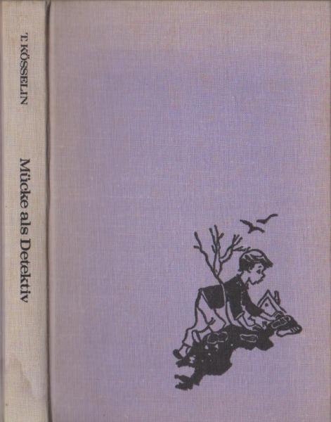 Mücke als Detektiv : der Held d. Tages.