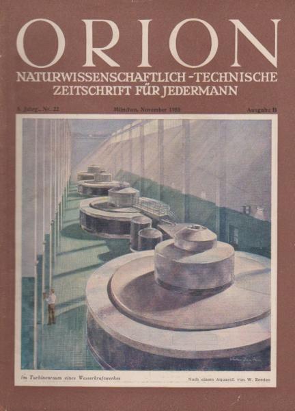 Orion. Illustrierte naturwissenschaftlich-technische Zeitschrift für Jedermann; 5. Jg. Nov. 1950, Heft 22