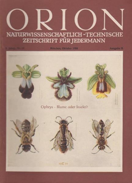 Orion. Illustrierte naturwissenschaftlich-technische Zeitschrift für Jedermann; 5. Jg. Okt. 1950, Heft 19