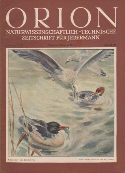 Orion. Illustrierte naturwissenschaftlich-technische Zeitschrift für Jedermann; 6. Jg. Feb. 1951, Heft 3