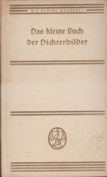 Das kleine Buch der Dichterbilder.