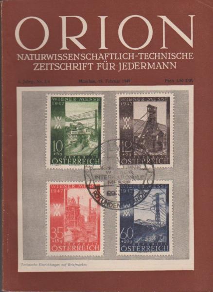 Orion. Illustrierte naturwissenschaftlich-technische Zeitschrift für Jedermann; 4 Jg. Feb. 1949, Heft 3/4