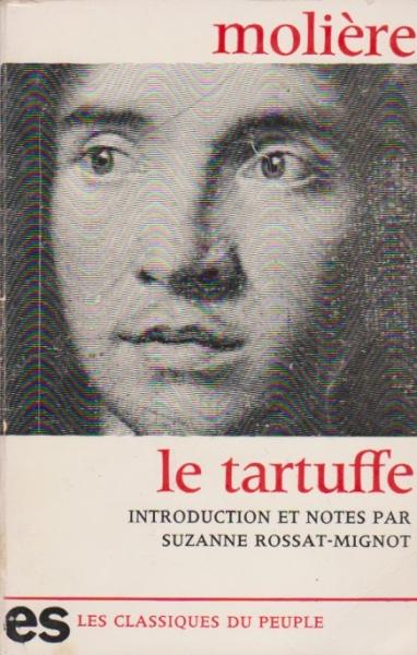 Le Tartuffe ou l'Imposteur (= Les Classiques du Peuple)
