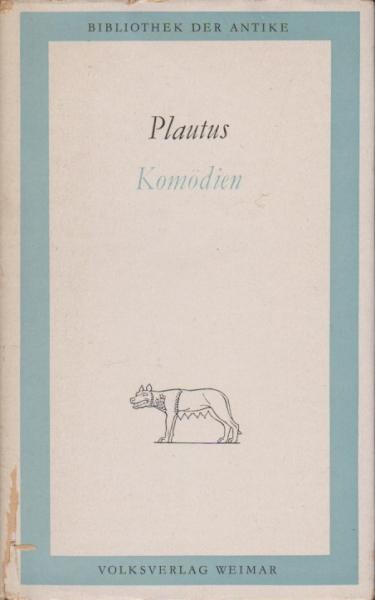 Plautus, Titus Maccius: Komödien in zwei Bänden; Teil: Bd. 1., Amphitruo; Das Eselsspiel
