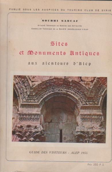 Sites et monuments antiques aux alentours d'Alep.