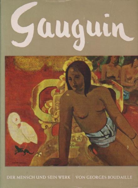 Gauguin : [Der Mensch u. sein Werk].