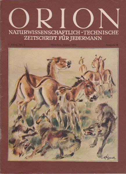 Orion. Illustrierte naturwissenschaftlich-technische Zeitschrift für Jedermann; 7. Jg. Jan. 1952, Heft 1