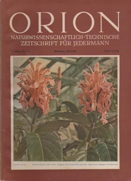 Orion. Illustrierte naturwissenschaftlich-technische Zeitschrift für Jedermann; 4. Jg. Jul. 1949, Heft 14