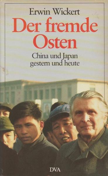 Der fremde Osten : China u. Japan gestern u. heute.