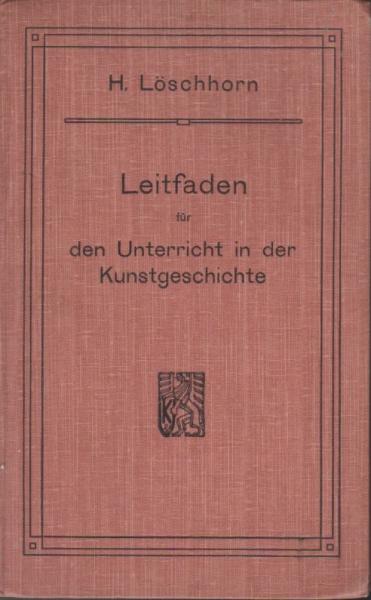 Leitfaden für den Unterricht in der Kunstgeschichte