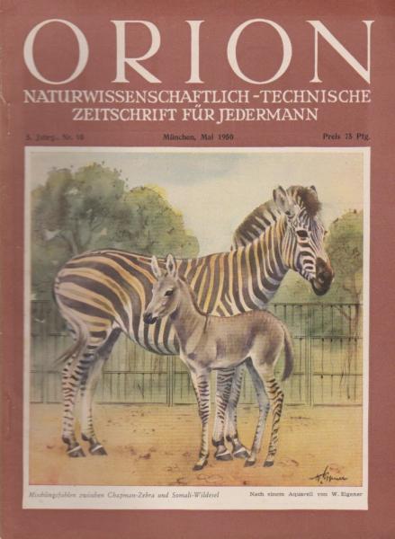 Orion. Illustrierte naturwissenschaftlich-technische Zeitschrift für Jedermann; 5. Jg. Mai 1950, Heft 10