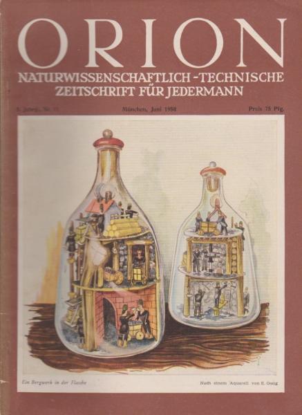 Orion. Illustrierte naturwissenschaftlich-technische Zeitschrift für Jedermann; 5. Jg. Jun. 1950, Heft 11