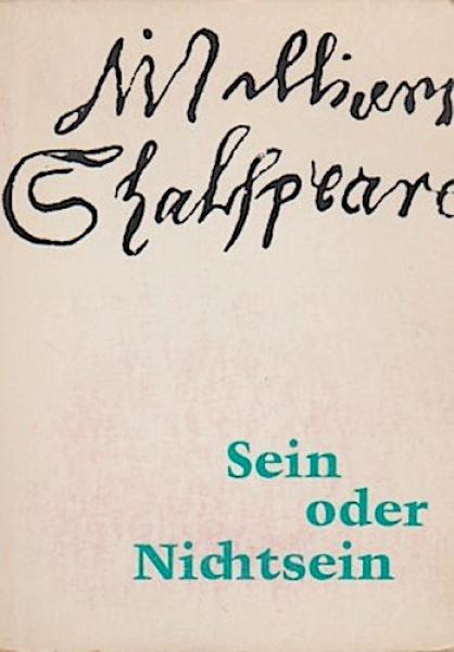 Sein oder Nichtsein : Gedanken aus d. Tragödien.