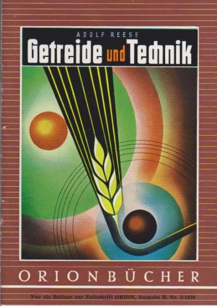 Getreide und Technik.