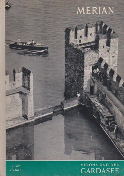Merian; 15.Jg. Heft 9 XV. Veron und der Gardasee.