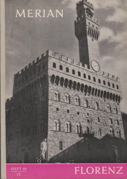 Merian; 9.Jg. 10/1956, Heft 10 IX. Florenz