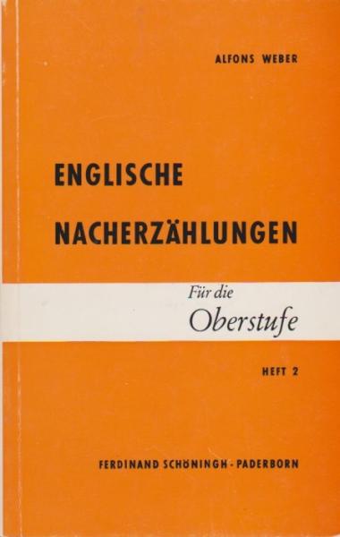 Englische Nacherzählungen für die Oberstufe; Teil: H. 2