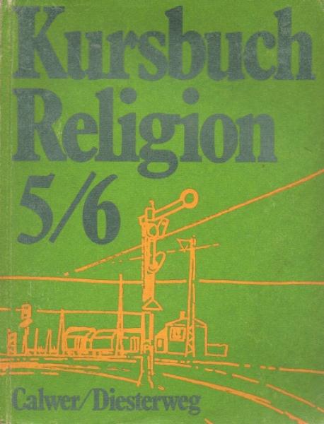Kursbuch Religion; Teil: [Ausgabe Busch-Kraft].