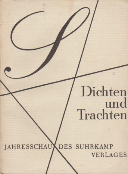 Dichten und Trachten. Jahresschau des Suhrkamp Verlags, IV.