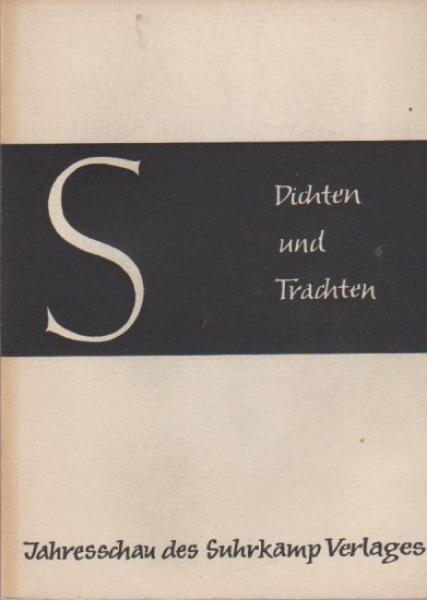 Dichten und Trachten. Jahresschau des Suhrkamp Verlages. XIII.
