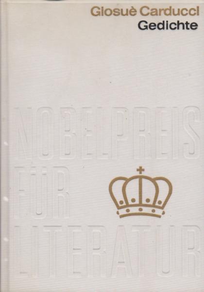 Poetische Werke : Nobelpreis 1906 Italien.