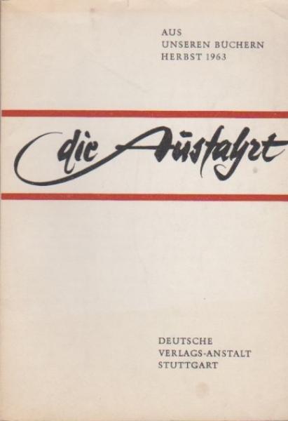 Die Ausfahrt: Aus unseren Büchern Herbst 1963