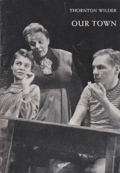 Our town : einzige autoris. dt. Schulausg. in engl. Sprache.