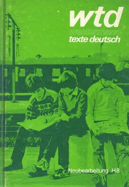 Westermann-Texte Deutsch; Teil: H.