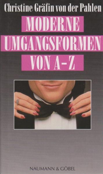 Moderne Umgangsformen von A - Z.