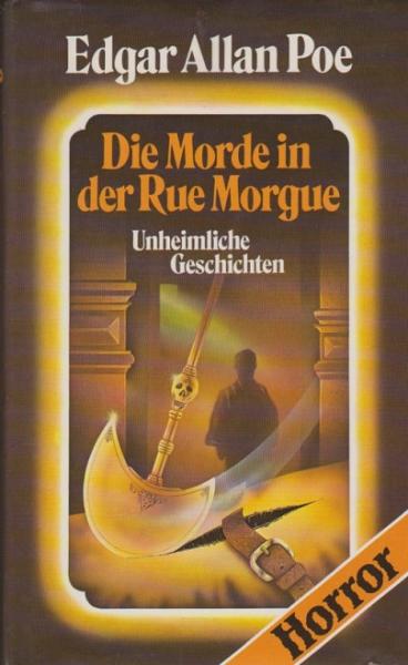 Die Morde in der Rue Morgue : unheiml. Geschichten.