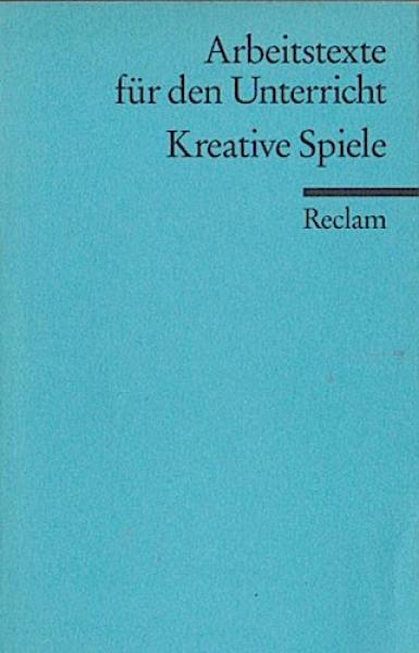 Kreative Spiele : für die Sekundarstufe.