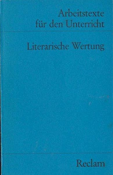 Literarische Wertung : für d. Sekundarstufe.
