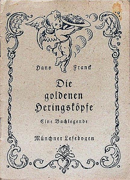 Die goldenen Heringsköpfe : eine Bachlegende.