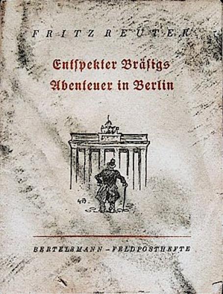 Entspekter Bräsigs Abenteuer in Berlin.