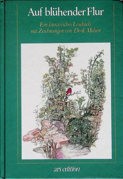 Auf blühender Flur : e. literar. Lesebuch.