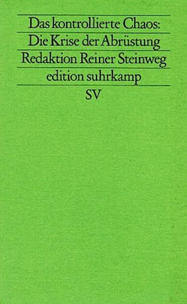 Das kontrollierte Chaos: Die Krise der Abrüstung.